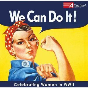 United States Navy Band - We Can Do It: Celebrating Women in WWII  COMPACT